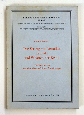 Der Vertrag von Versailles in Licht und Schatten der Kritik