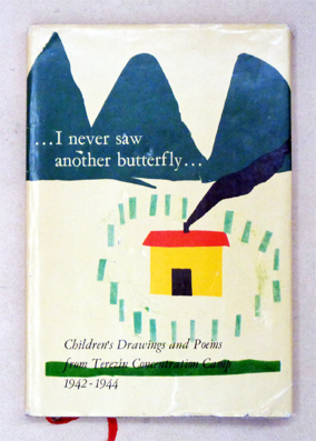 ... I never saw another butterfly ...