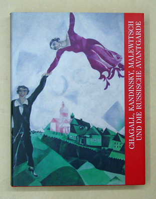 Chagall, Kandinsky, Malewitsch und die russische Avantgarde