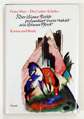 «Der Blaue Reiter präsentiert Eurer Hoheit sein Blaues Pferd»