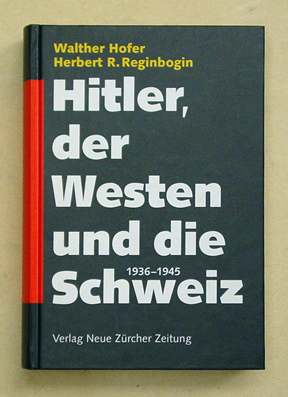 Hitler, der Westen und die Schweiz