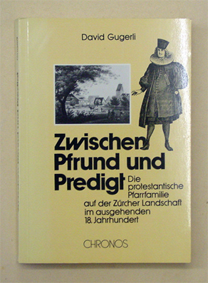 Zwischen Pfrund und Predigt
