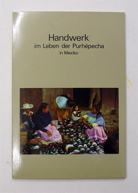 Handwerk im Leben der Purhépecha in Mexiko