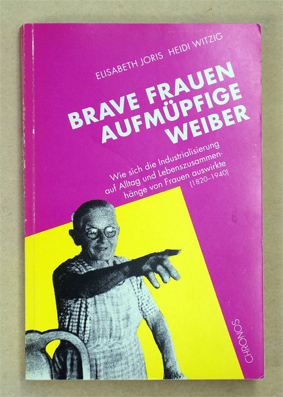 Brave Frauen, aufmüpfige Weiber