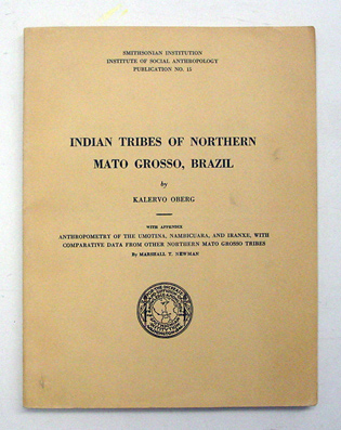 Indian Tribes of Northern Mato Grosso, Brazil