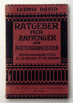 Ratgeber für Anfänger im Photographieren und für Fortgeschrittene