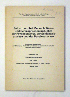 Selbstmord bei Melancholikern und Schizophrenen im Lichte der Psychoanalyse, der Schicksalsanalyse und der Daseinsanalyse