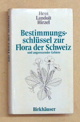 Bestimmungsschlüssel zur Flora der Schweiz und angrenzender Gebiete