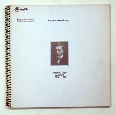 Albert F. Zeyer - Architekt 1895-1972