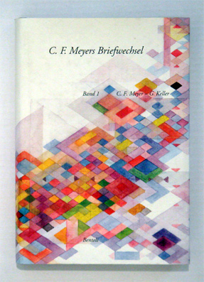 C. F. Meyers Briefwechsel