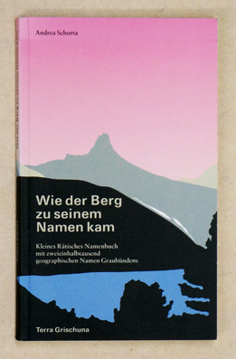Wie der Berg zu seinem Namen kam