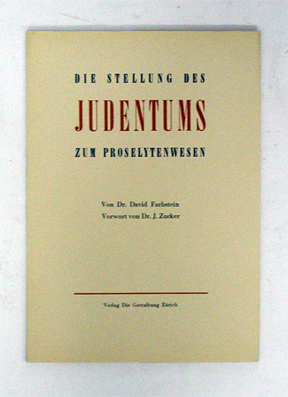 Die Stellung des Judentums zum Proselytenwesen