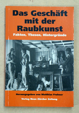 Das Geschäft mit der Raubkunst