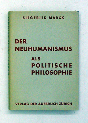 Der Neuhumanismus als politische Philosophie