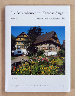 Die Bauernhäuser des Kantons Aargau