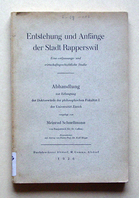 Entstehung und Anfänge der Stadt Rapperswil