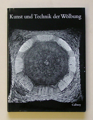 Kunst und Technik der Wölbung
