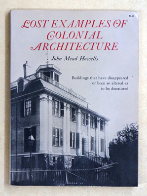 Lost Examples of Colonial Architecture