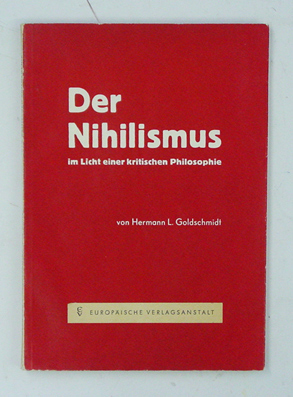 Der Nihilismus im Licht einer kritischen Philosophie