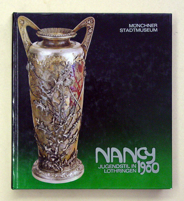 Nancy 1900 - Jugendstil in Lothringen