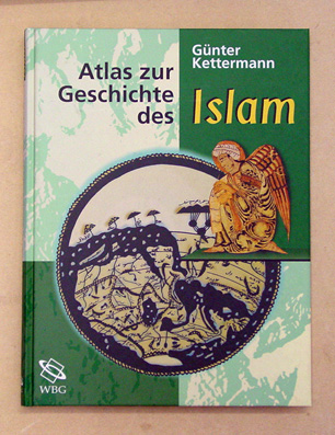 Atlas zur Geschichte des Islam
