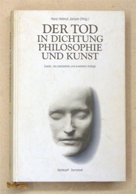 Der Tod in Dichtung, Philosophie und Kunst