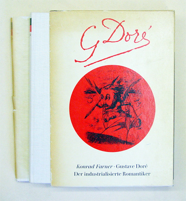 Gustave Doré, der industrialisierte Romantiker (2 Bde.)