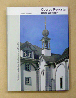 Die Kunstdenkmäler des Kantons Uri