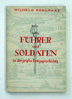 Führer und Soldaten in der grossen Kriegsgeschichte
