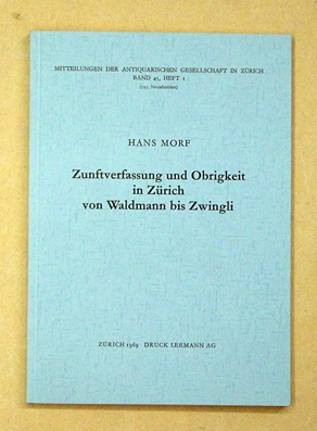 Zunftverfassung und Obrigkeit in Zürich von Waldmann bis Zwingli