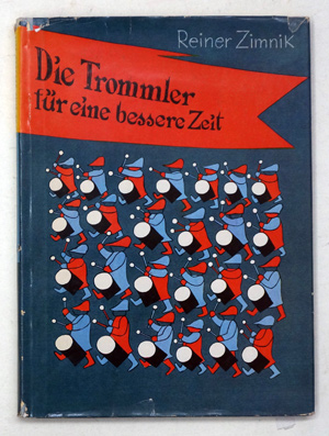Die Trommler für eine bessere Zeit