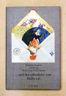 «... und der nähmliche narr bleibe ich»