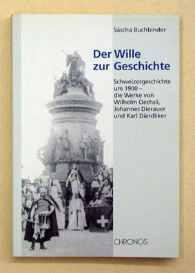 Der Wille zur Geschichte