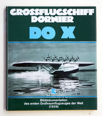 Grossraumflugschiff Dornier DO X
