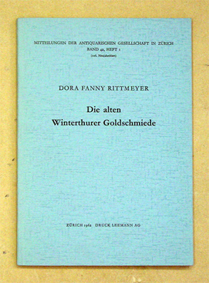 Die alten Winterthurer Goldschmiede