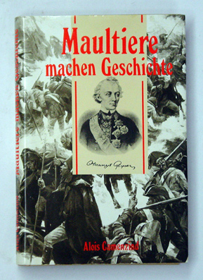 Maultiere machen Geschichte