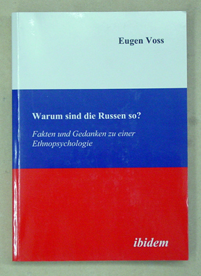 Warum sind die Russen so?