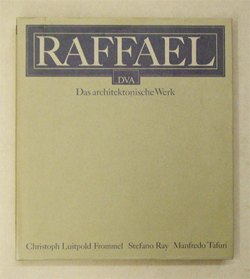 Raffael. Das architektonische Werk