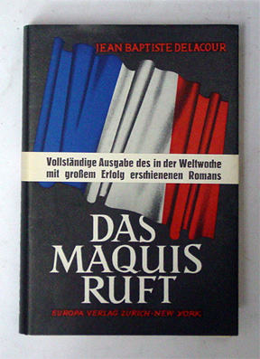 Das Maquis ruft