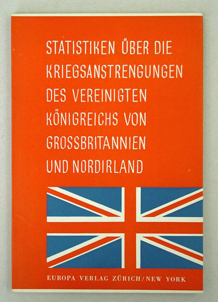 Statistiken über die Kriegsanstrengungen des Vereinigten Königreichs von Grossbritannien und Nordirland