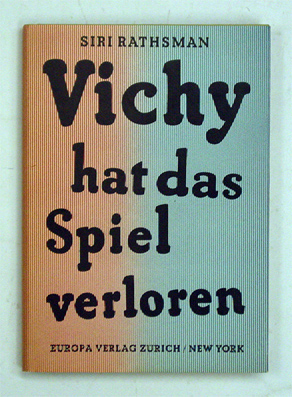 Vichy hat das Spiel verloren