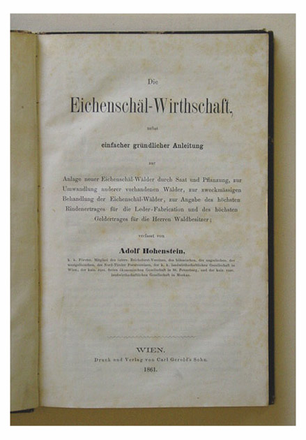Die Eichenschäl-Wirtschaft nebst einfacher gründlicher Anleitung zur Anlage neuer Eichenschäl-Wälder [etc.]