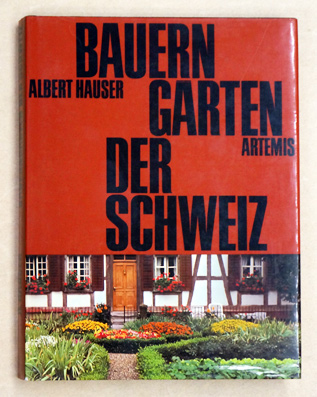 Bauerngärten der Schweiz
