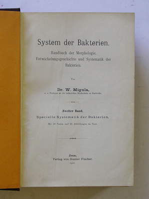 System der Bakterien. Handbuch der Morphologie, Entwickelungsgeschichte und Dystematik der Bakterien