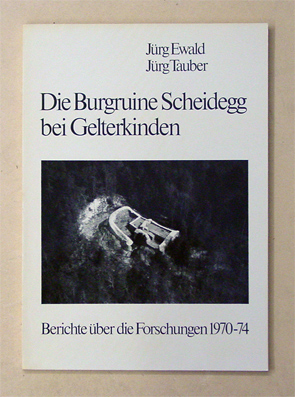 Die Burgruine Scheidegg bei Gelterkinden