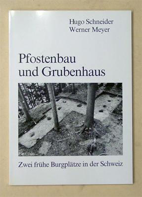 Pfostenbau und Grubenhaus