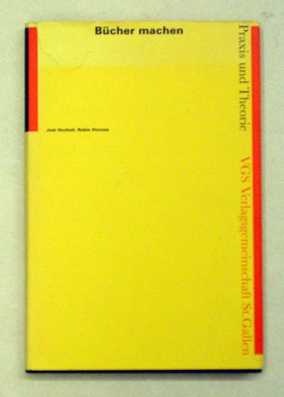 Bücher machen: Praxis und Theorie