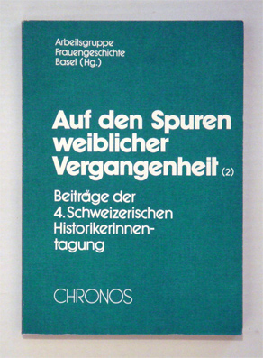 Auf den Spuren weiblicher Vergangenheit (2)