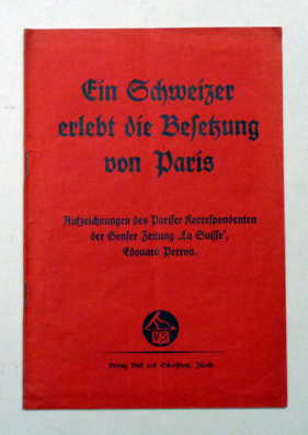 Ein Schweizer erlebt die Besetzung von Paris