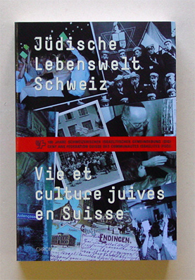 Jüdische Lebenswelt Schweiz / Vie et culture juives en Suisse.